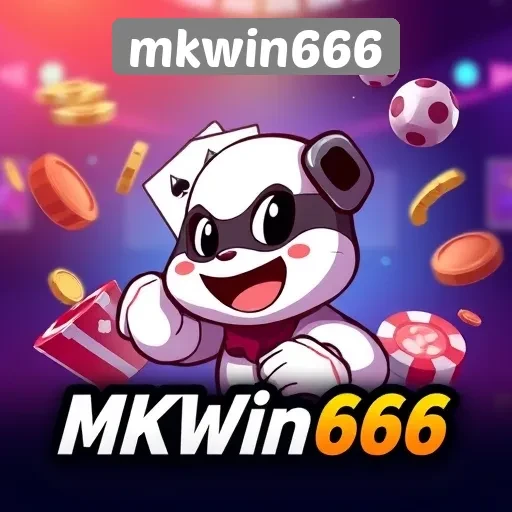 Mengenal Mkwin666 Sebagai Platform Game Terpercaya